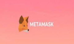 狐狸钱包是指＂MetaMask＂的