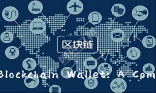 How to Build a Blockchain Wallet: A Comprehensive Guide